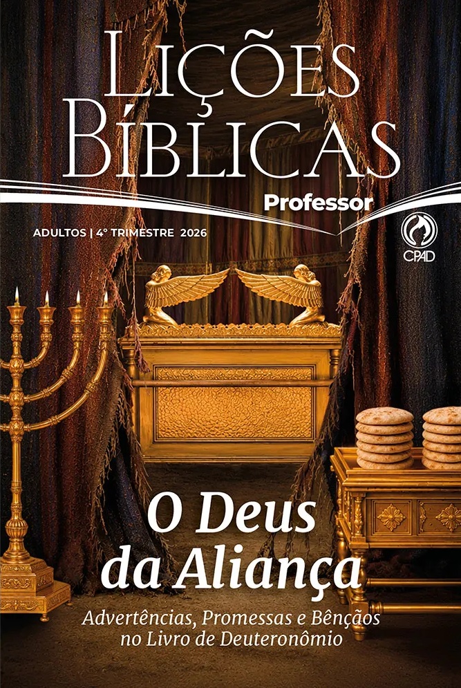 Capa da revista: O Deus da Aliança — Advertências, promessas e bênçãos no livro de Deuteronômio