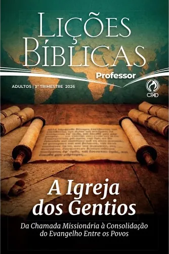 Capa da revista: A Igreja dos Gentios — Da chamada missionária à consolidação do Evangelho entre os povos